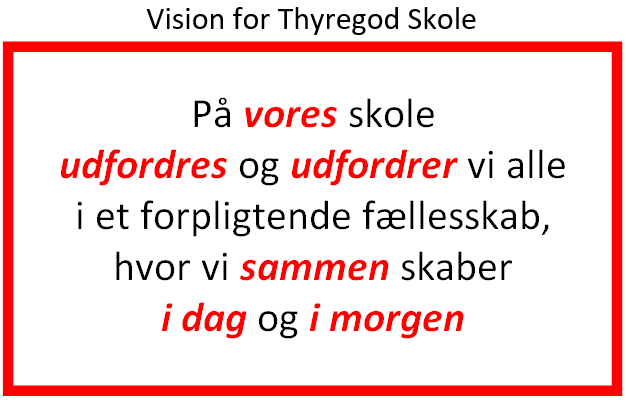 Vision for Thyregod Skole.